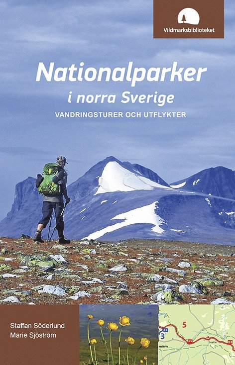 Nationalparker i norra Sverige : vandringsturer och utflykter 1