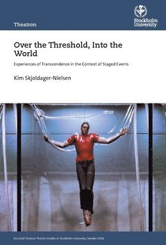 Over the threshold, into the world : experiences of transcendence in the context of staged events 1