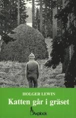 Holger Lewin - Katten går i gräset, Häftad