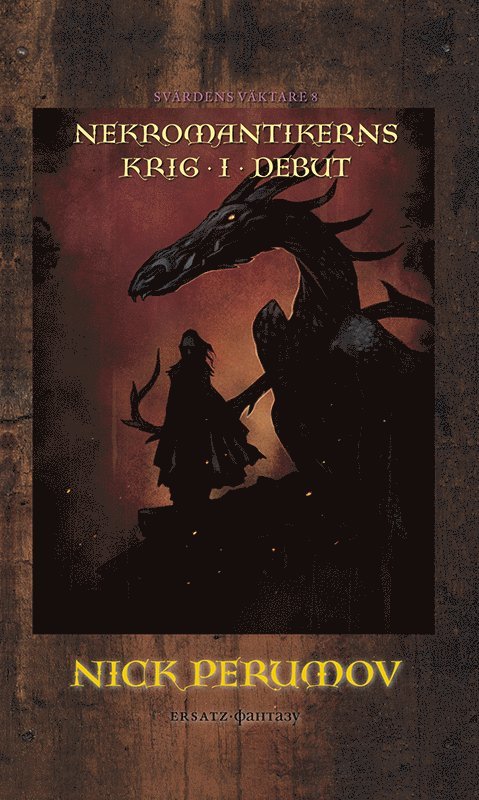 Nick Perumov - Nekromantikerns krig. D. 1, Debut, Inbunden