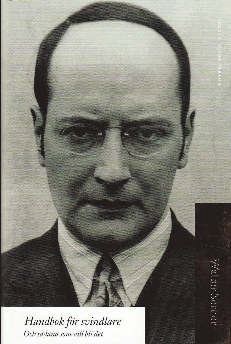 Walter Serner - Handbok för svindlare : och sådana som vill bli det, Inbunden