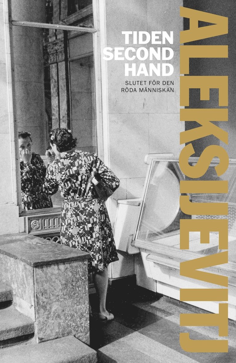 Tiden second hand : slutet för den röda människan