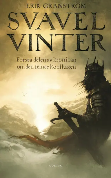 Erik Granström - Svavelvinter : första delen av krönikan om den femte konfluxen, Pocket