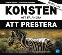 bokomslag Konsten att få andra att prestera