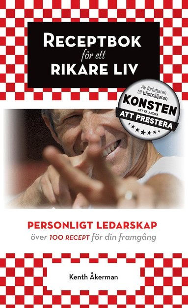 bokomslag Receptbok för ett rikare liv : personligt ledarskap.