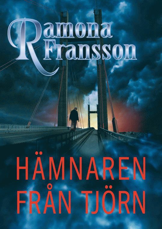 Ramona Fransson - Hämnaren från Tjörn, Inbunden
