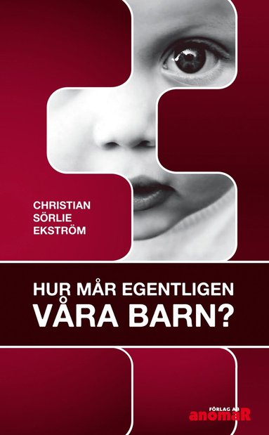 bokomslag Hur mår egentligen våra barn?