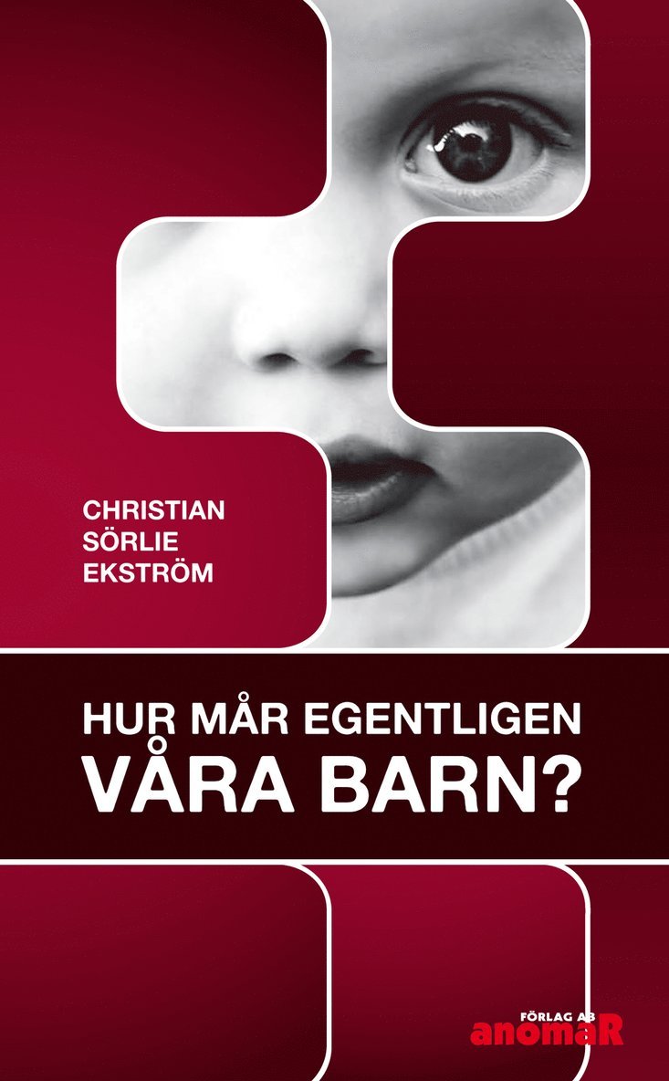 Hur mår egentligen våra barn? 1