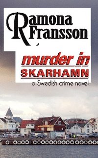 bokomslag Murder in Skarhamn : a Swedish crime novel