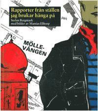 Rapporter från ställen jag brukar hänga på