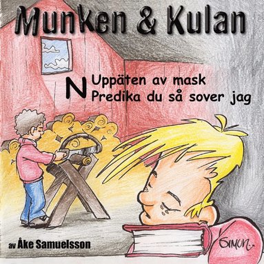 bokomslag Munken & Kulan N, Uppäten av mask ; Predika du så sover jag