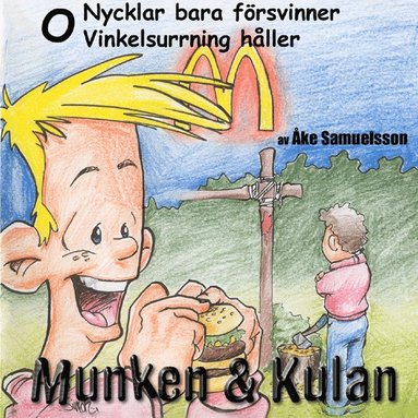 bokomslag Munken & Kulan O, Nycklar bara försvinner ; Vinkelsurrning håller