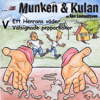 bokomslag Munken & Kulan V, Ett herras väder ; Välsignade pepparkakor