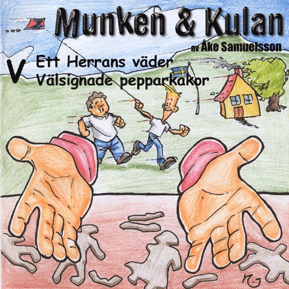 Munken & Kulan V, Ett herras väder ; Välsignade pepparkakor 1