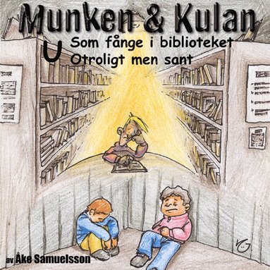 bokomslag Munken & Kulan U, Som fånge i biblioteket ; Otroligt men sant
