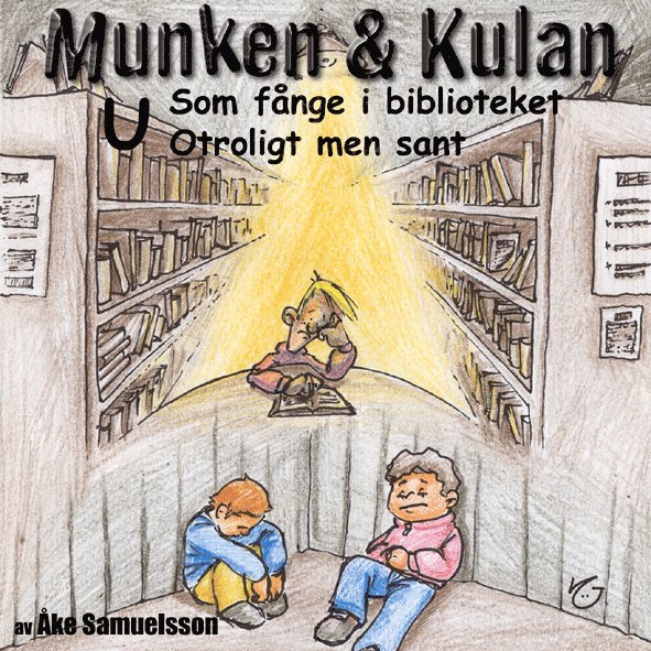 Munken & Kulan U, Som fånge i biblioteket ; Otroligt men sant 1
