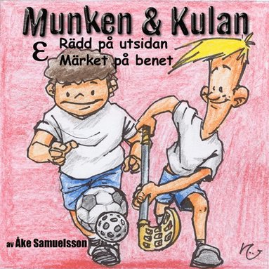 bokomslag Munken & Kulan EPSILON, Rädd på utsidan ; Märket på benet