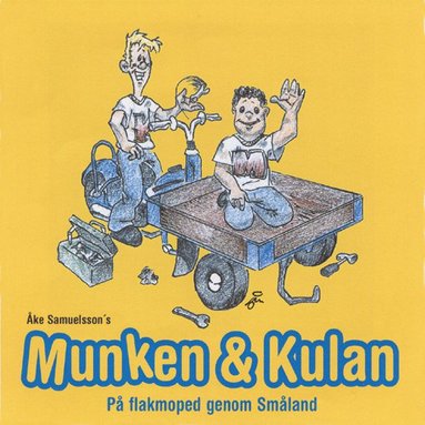 bokomslag Munken & Kulan. På flakmoped genom Småland