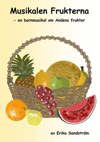 bokomslag Frukterna - Noter & Manus