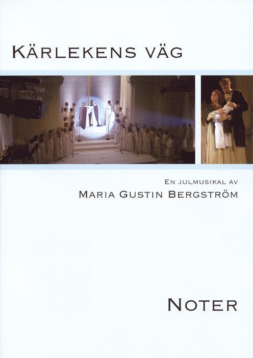 Maria Gustin Bergström - Kärlekens väg : noter, Häftad. Tillgänglighet: Lägg i varukorg