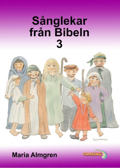 Sånglekar från Bibeln 3 - noter