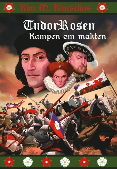 bokomslag Tudorrosen : kampen om makten