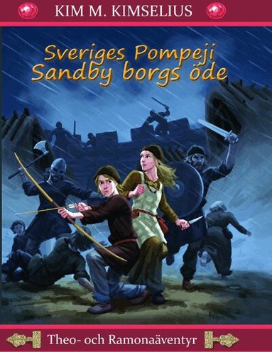 Kim M. Kimselius - Sveriges Pompeji : Sandby borgs öde, Kartonnage