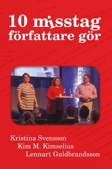 Kim M. Kimselius, Kristina Svensson, Lennart Guldbrandsson - 10 misstag författare gör, Kartonnage