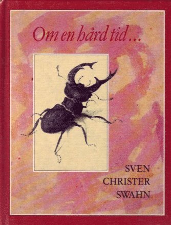 Sven Christer Swahn - Om en hård tid, Häftad