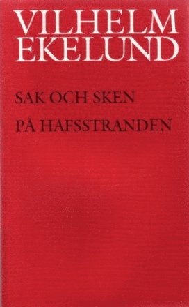 Vilhelm Ekelund - Sak och sken. På hafsstranden, Inbunden