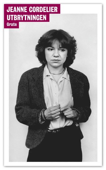Jeanne Cordelier - Utbrytningen, Häftad