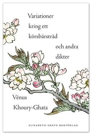 bokomslag Variationer kring ett körsbärsträd och andra dikter