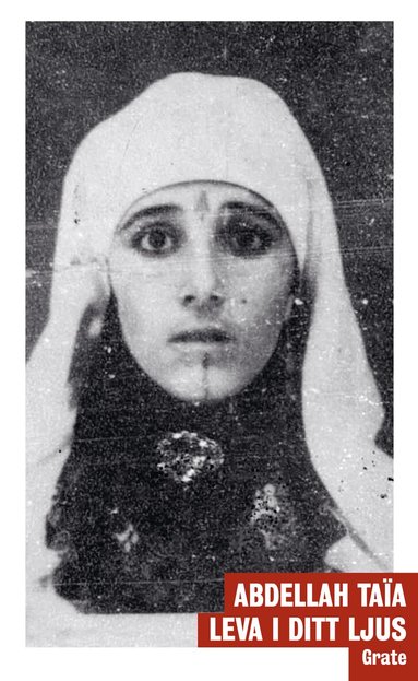 Abdellah Taïa - Leva i ditt ljus, Häftad