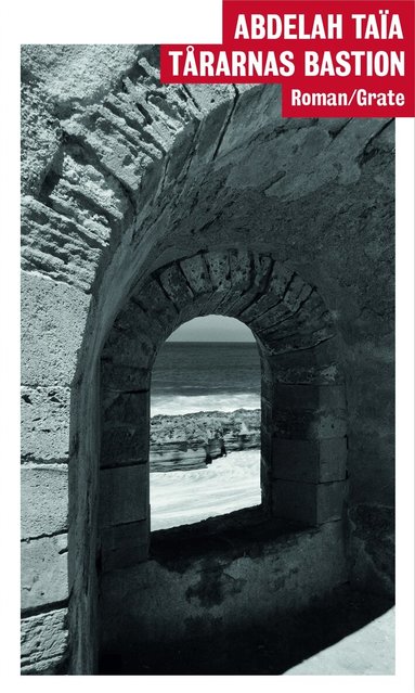 Abdellah Taïa - Tårarnas bastion, Häftad