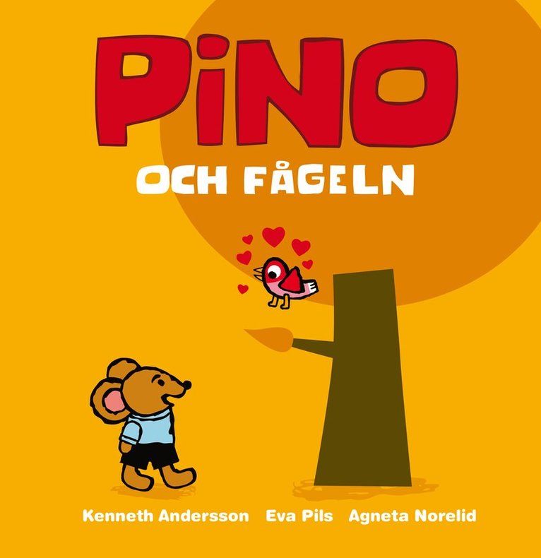 Eva Pils, Agneta Norelid - Pino och fågeln, Inbunden