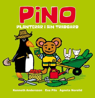 Eva Pils, Agneta Norelid - Pino planterar i sin trädgård, Inbunden