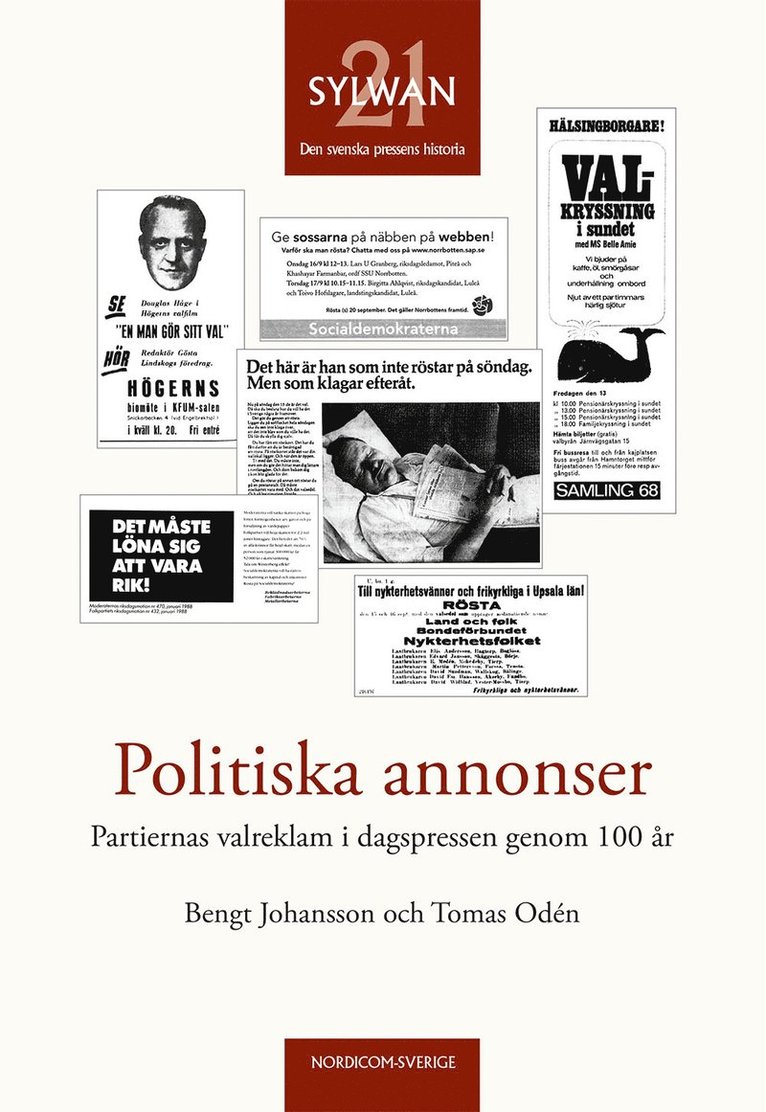 Bengt Johansson, Tomas Odén - Politiska annonser : partiernas valreklam i dagspressen genom 100 år, Häftad