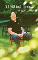 Björn Lundén - Så vitt jag minns, Häftad