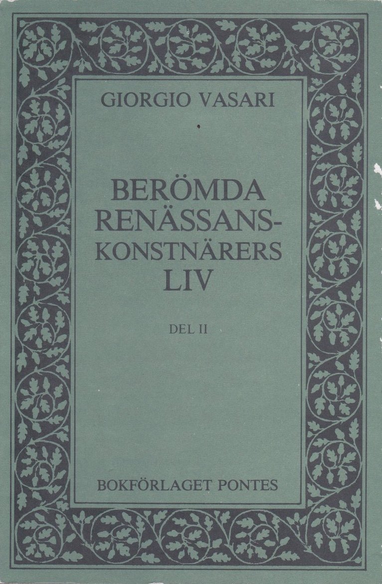 Berömda renässanskonstnärers liv. Bd II 1