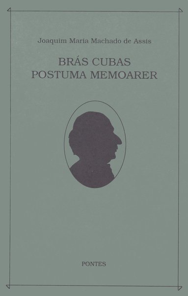 bokomslag Bras Cubas postuma memoarer