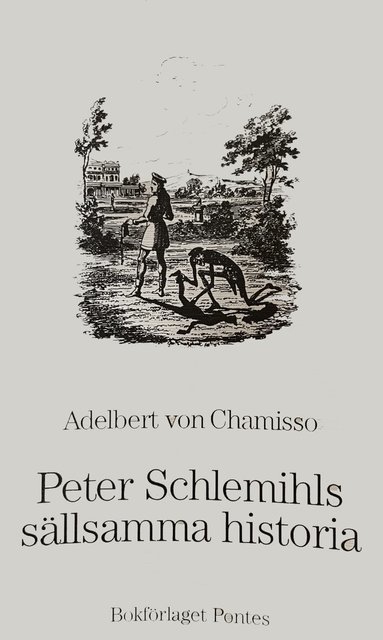 Adelbert von Chamisso - Peter Schlemils sällsamma historia, Häftad