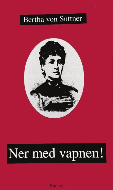 Bertha von Suttner - Ner med vapnen, Häftad