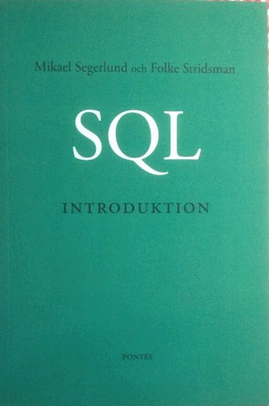 Mikael Segerlund, Folke Stridsman - SQL-introduktion, Häftad