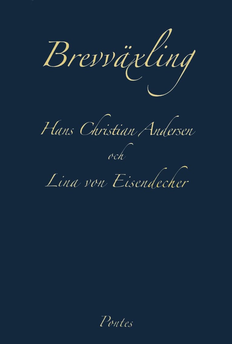 Hans Christian Andersen, Lina von Eisendecher - Brevväxling, Inbunden