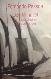 bokomslag Ode till havet och andra dikter av Álvaro de Campos