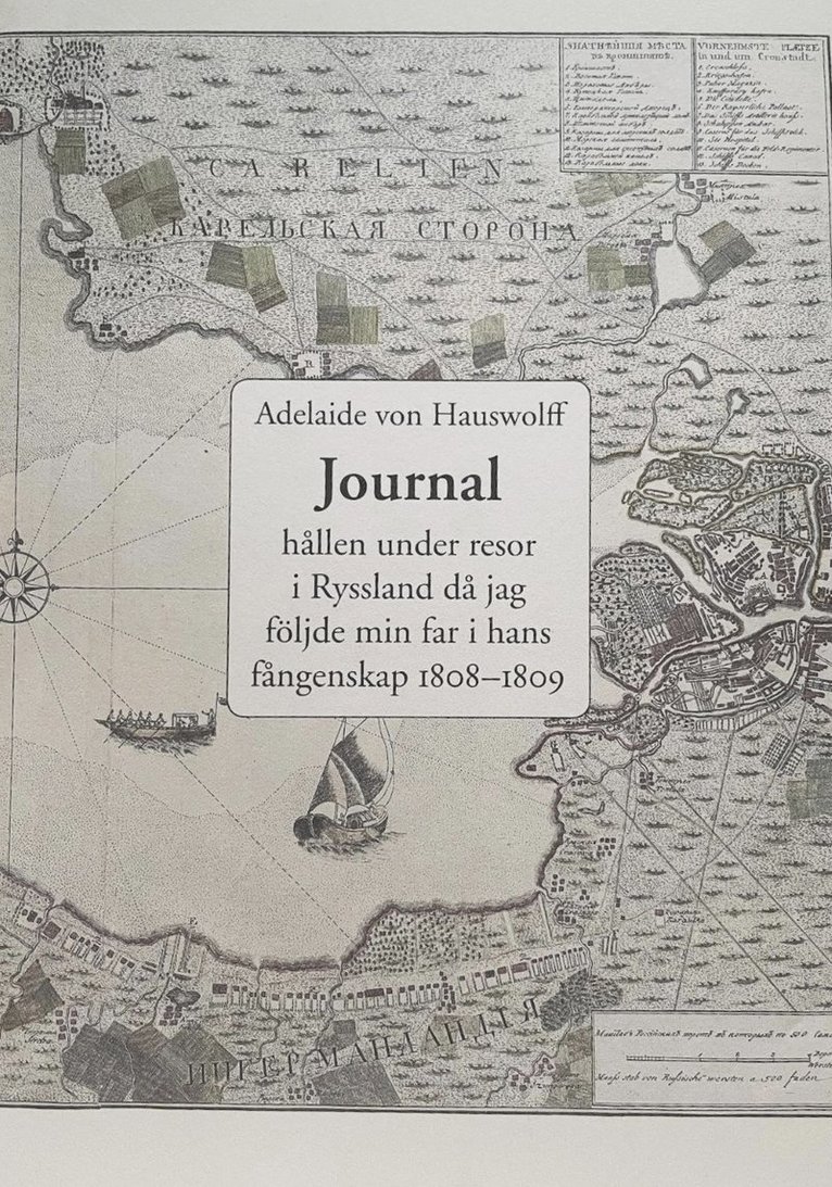 Journal hållen under resor i Ryssland då jag följde min far i hans fångenskap 1808 och 1809 1