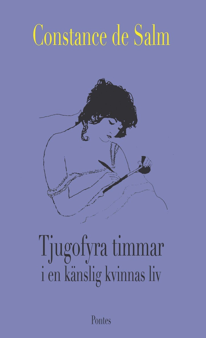 Constance de Salm - Tjugofyra timmar i en känslig kvinnas liv, Inbunden