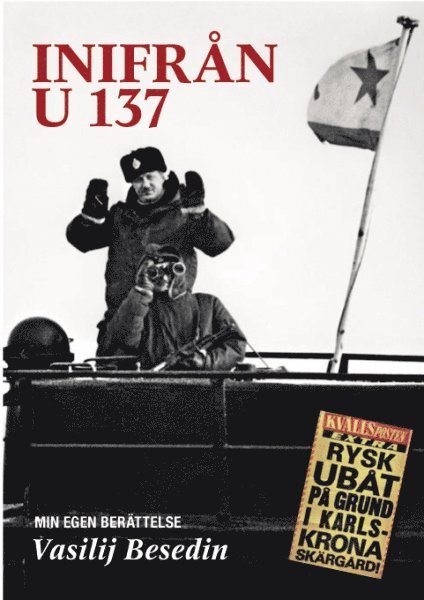 Inifrån U 137 : min egen berättelse