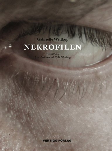Gabrielle Wittkop - Nekrofilen, Inbunden