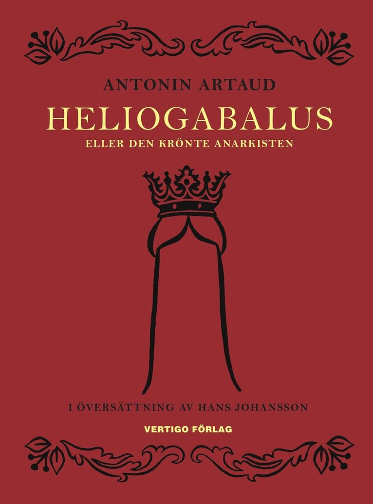 Heliogabalus : eller den krönte anarkisten 1